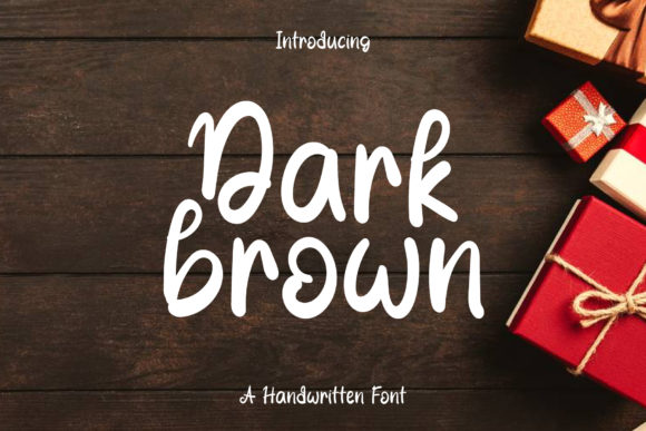 Dark Brown: A Premium Handwritten Font for Campaigns