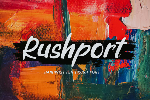 Rushport: A Flowing Brushed Handwritten Font Review