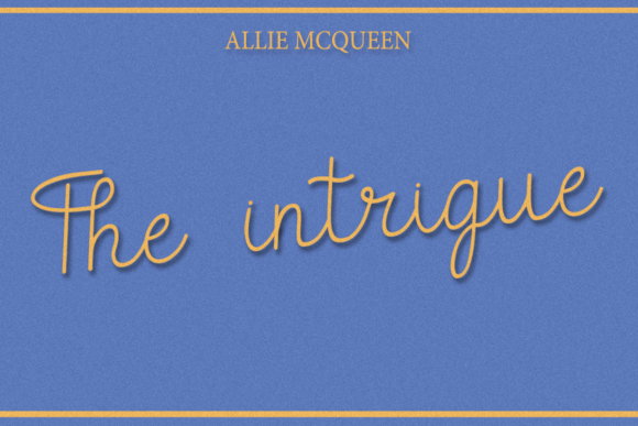 The Intrigue: A Handwritten Font for Campaign Clarity